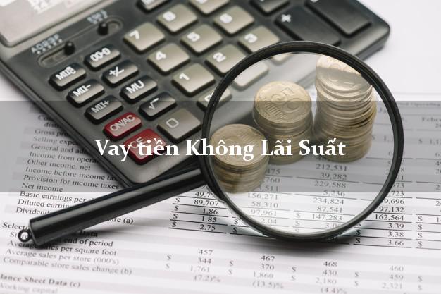 Vay tiền Không Lãi Suất cho Sinh Viên Vay tiền Không Lãi Suất